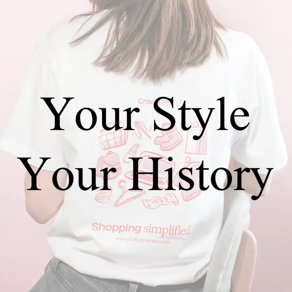 your style your history